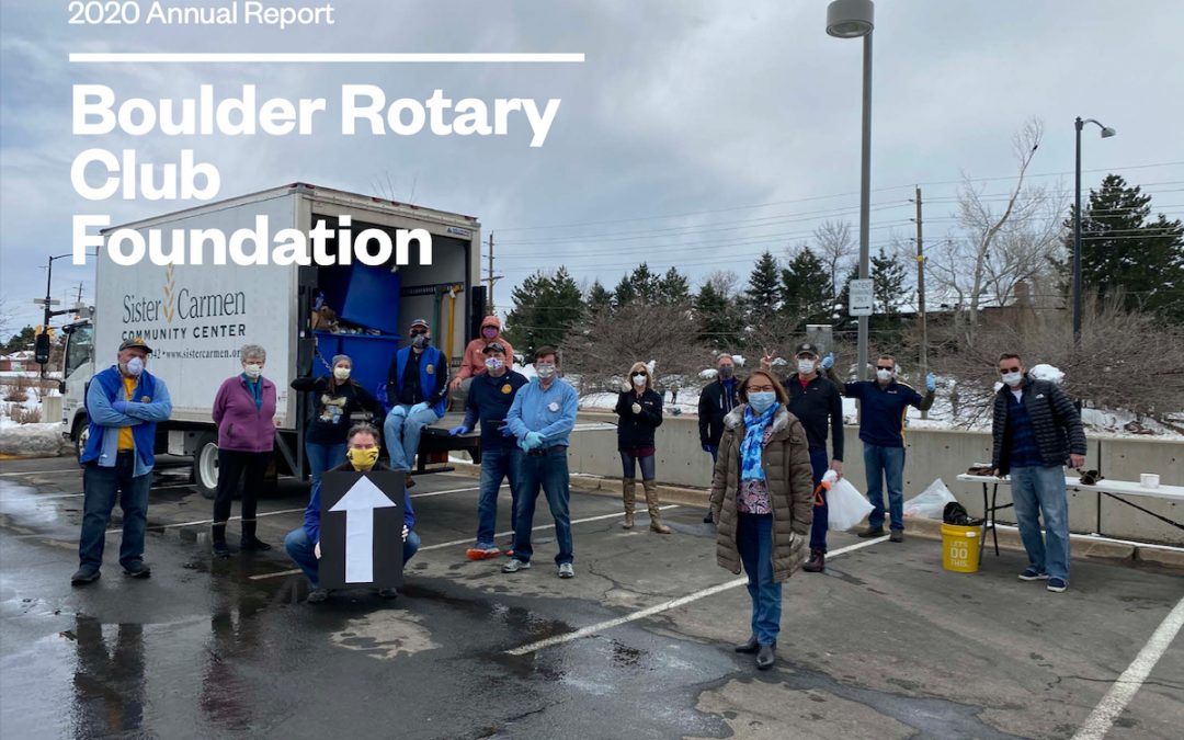Boulder Rotary Club Foundation 2020 Annual Report